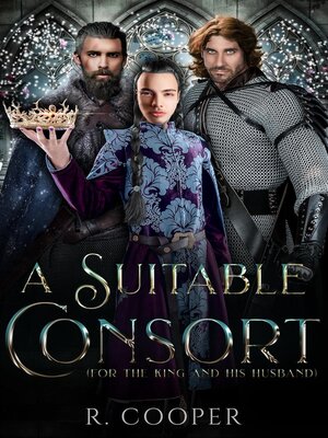 cover image of A Suitable Consort (For the King and His Husband)